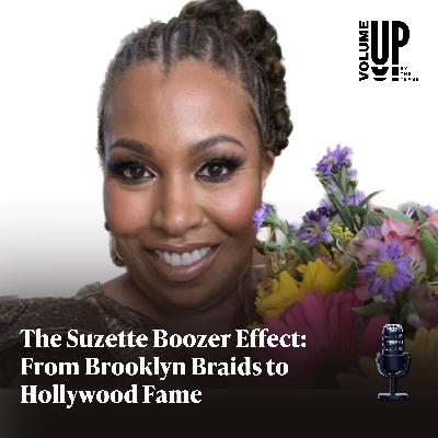 The Suzette Boozer Effect: From Brooklyn Braids to Hollywood Fame The Suzette Boozer Effect: From Brooklyn Braids to Hollywood Fame