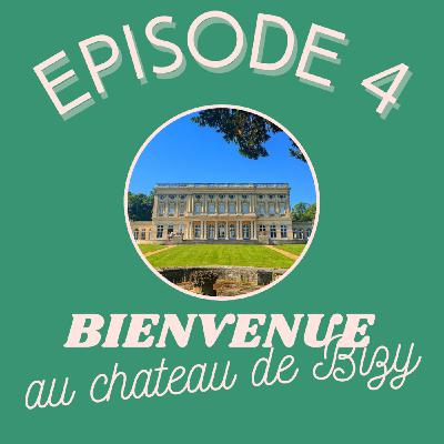 Bienvenue au château de Bizy