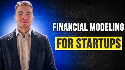 Financial Modeling for Startups with Cesare Pesci