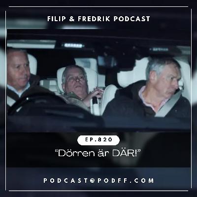 820. ”Dörren är DÄR!”