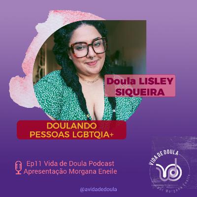 Vida de Doula 11 - Doulando pessoas LGBTQIA+