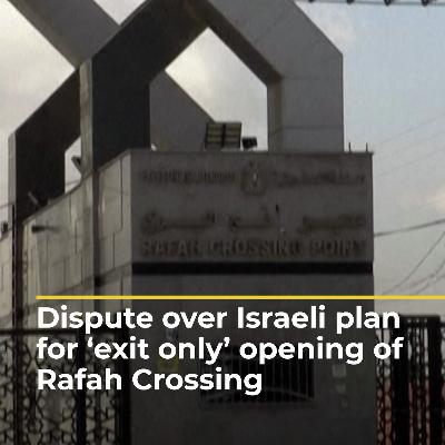 Dispute over Israeli plan for one-way opening of Gaza's Rafah Crossing | AJ#shorts