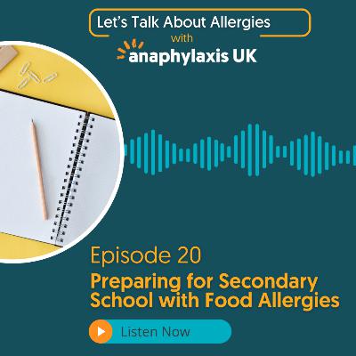 Preparing for Secondary School with Food Allergies