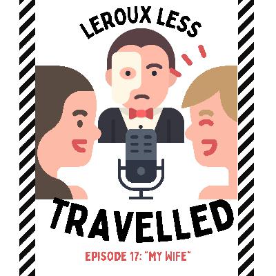 Chapter 27 and Epilogue: MY WIFE
