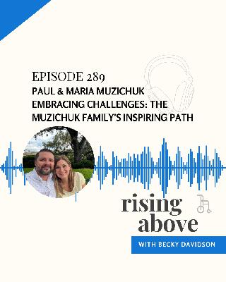 Embracing Challenges: The Muzichuk Family's Inspiring Path Embracing Challenges: The Muzichuk Family's Inspiring Path