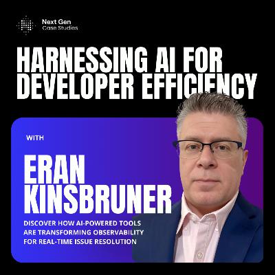 Leveraging AI and Observability Tools with Eran Kinsbruner Leveraging AI and Observability Tools with Eran Kinsbruner