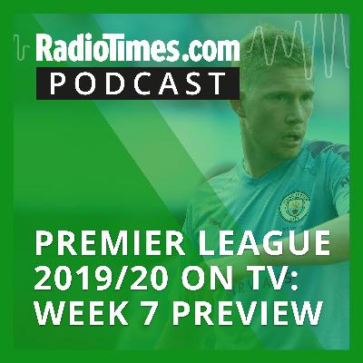 Premier League 2019/20 on TV: Week 7 preview Premier League 2019/20 on TV: Week 7 preview