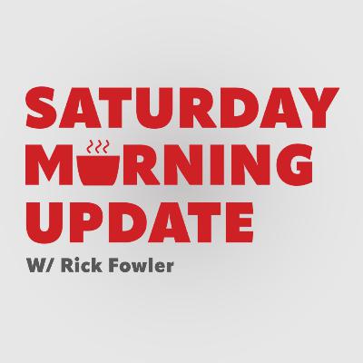 10.11.2025 Saturday Morning Update with Rick Fowler HOUR 2