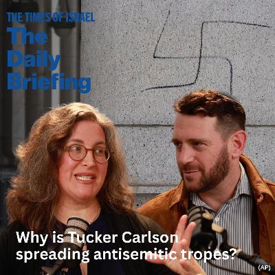 Why is Tucker Carlson spreading antisemitic tropes?