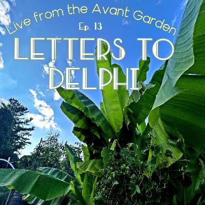 Letters to Delphi -Episode 13