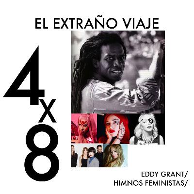 ¿Qué fue de Eddy Grant? / Himnos feministas ¿Qué fue de Eddy Grant? / Himnos feministas