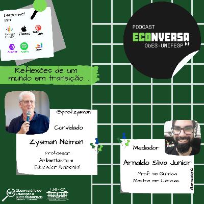 #7 Conversando com Zysman Neiman