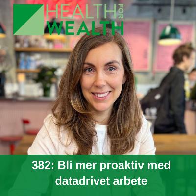 382: Bli mer proaktiv med datadrivet arbete
