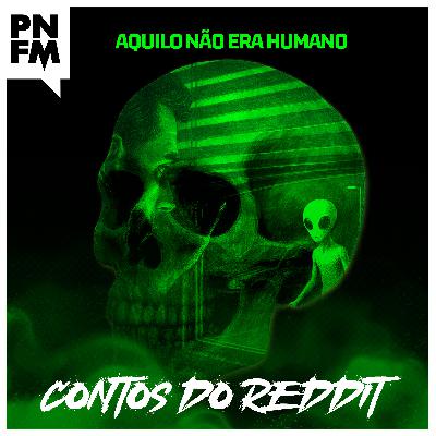 FREQUÊNCIA PN - ZYP23 - AQUILO NÃO ERA HUMANO