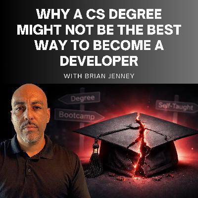 #302 - Why a CS Degree Might NOT Be the Best Way to Become a Developer