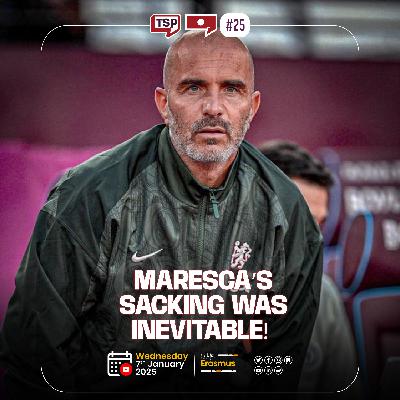 #173. Why Did Chelsea Sack Maresca… After He Won Trophies?