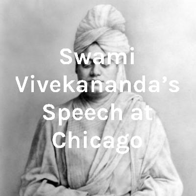 Swami Vivekananda Speech at Chicago!