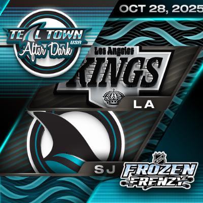 San Jose Sharks vs Los Angeles Kings - 10/28/2025 - Teal Town USA After Dark (Postgame) San Jose Sharks vs Los Angeles Kings - 10/28/2025 - Teal Town USA After Dark (Postgame)