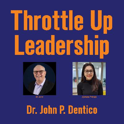Episode 134: Embracing Strategic Leadership and Emotional Intelligence with Jyotsna Pahuja
