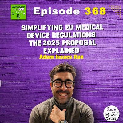 Simplifying EU Medical Device Regulations: Understanding the 2025 Proposal
