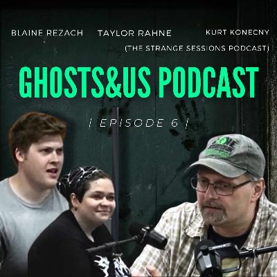 E06: The Strange Sessions from a Paranormal Podcaster