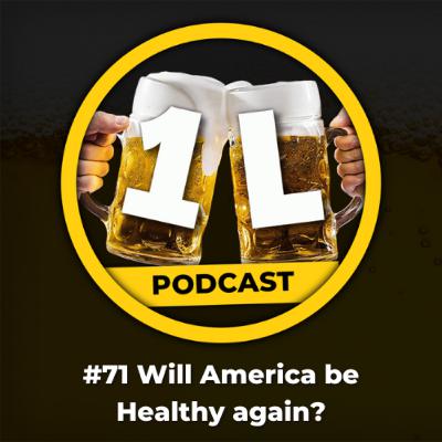 #71 Will America be Healthy again?