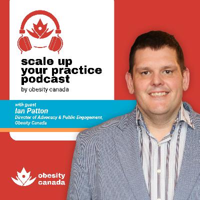 Advocating for patients in obesity care with Dr. Ian Patton