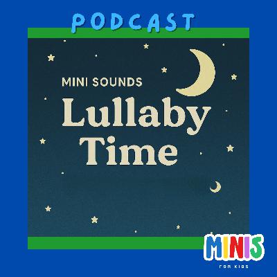 ⭐ Mini Sounds Lullaby Time – Album #6 #6 Kumbaya Dreams ⭐ Mini Sounds Lullaby Time – Album #6 #6 Kumbaya Dreams