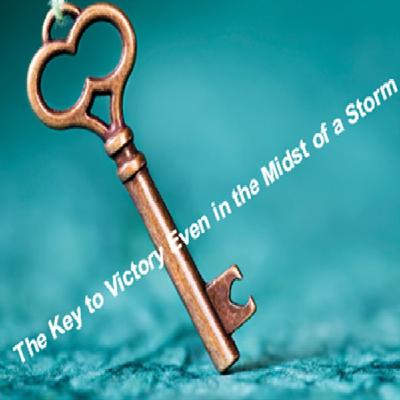 Episode 563: The Key To Victory Even In the Midst of a Storm
