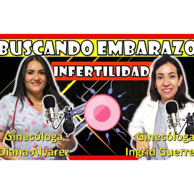 BUSCANDO EMBARAZO, ¿INFERTILIDAD? BUSCANDO EMBARAZO, ¿INFERTILIDAD?