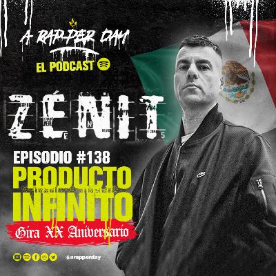 Episodio #138 / Producto Infinito ft. ZENIT