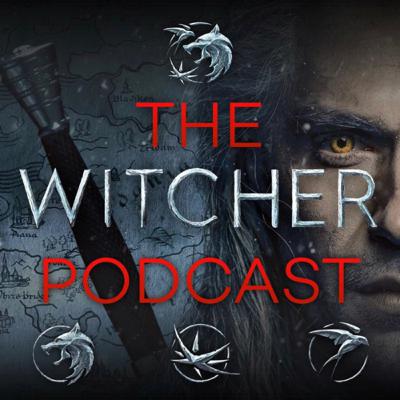 The White Wolf (Discussion) | The Witcher Podcast #3