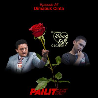 Eps 6 - Dimabuk Cinta Bersama Kiting dan Faiz - Circarama