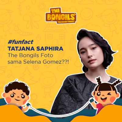 ADA YANG PERNAH FOTO BARENG SELENA GOMEZ??!!! | The Bongils Tatjana Saphira