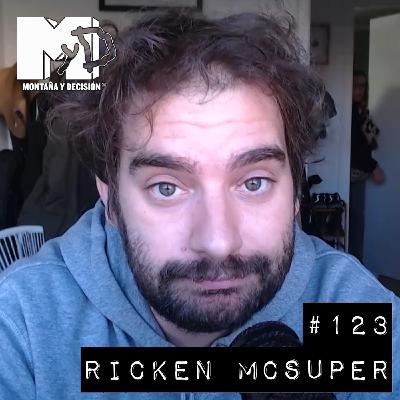 Ricken McSuper: Consejos amigos, objetivos para no chapar y cuál ha sido mi Montaña favorita - MYD #123