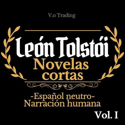León Tolstói [Leo Tolstoy] (Audiolibro) | Prueba Gratis