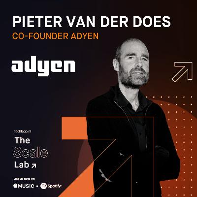 Episode #13: How Pieter van der Does made Adyen one of Europe’s largest fintech unicorns Episode #13: How Pieter van der Does made Adyen one of Europe’s largest fintech unicorns