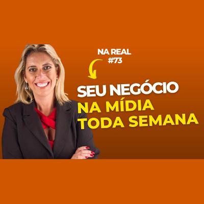 Na Real #73 - O poder da Assessoria de Imprensa para o seu negócio - KELLY BELTRÃO (KB COMUNICAÇÃO) Na Real #73 - O poder da Assessoria de Imprensa para o seu negócio - KELLY BELTRÃO (KB COMUNICAÇÃO)