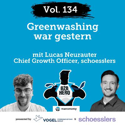 #134 – Greenwashing war gestern | Mit Lucas Neurauter, Chief Growth Officer bei schoesslers