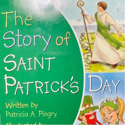 ☘️ The Story of Saint Patrick’s Day - by Patricia A. Pingry