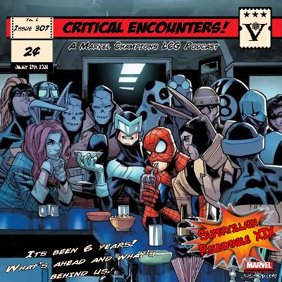 Critical Encounters - Issue 307 - Supervillain Roundtable XIX - Anniversary