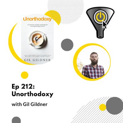 Unorthodoxy, with Gil Gildner