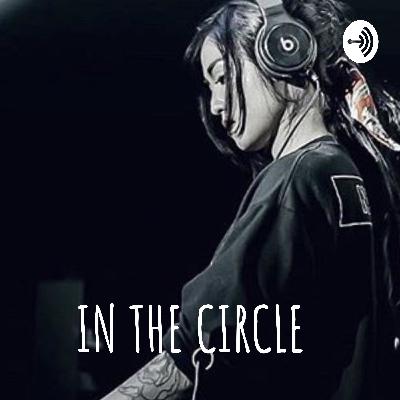 IN THE CIRCLE -DJ  SAZHA CLARISSA IN THE CIRCLE -DJ  SAZHA CLARISSA