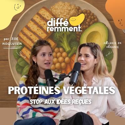 Manger végétal sans manquer de protéines : le vrai du faux #37