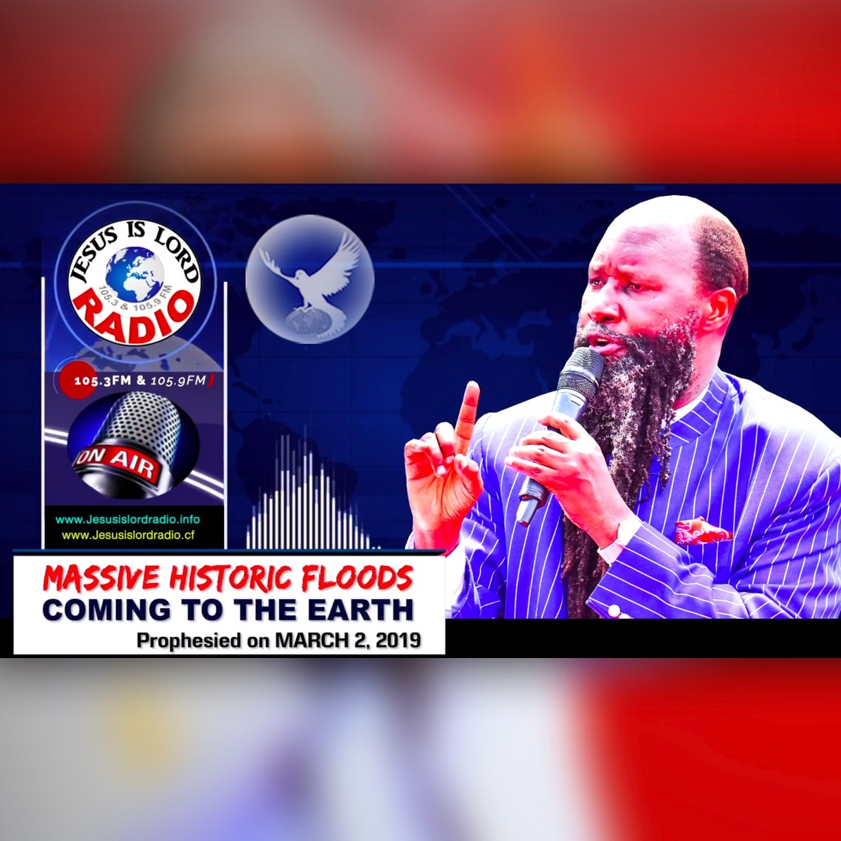 EPISODE 338 - 02MAR2019 - PROPHECY OF MASSIVE HISTORIC FLOODS COMING TO THE EARTH - PROPHET DR. OWUOR episode artwork
