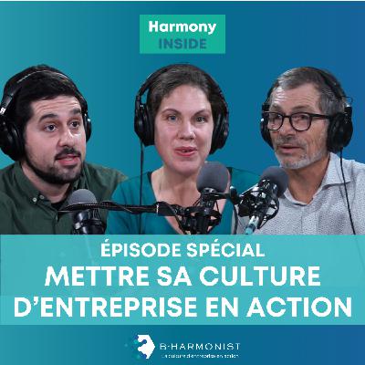 REDIFF - Mettre sa culture en action, avec Hélène, Patrick et Vincent de B-Harmonist - Episode spécial REDIFF - Mettre sa culture en action, avec Hélène, Patrick et Vincent de B-Harmonist - Episode spécial
