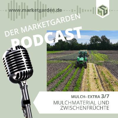 EXTRA Mulch Anbau (3von 7)- Mulchmaterial und Zwischenfrüchte - mit Dieter Pansegrau