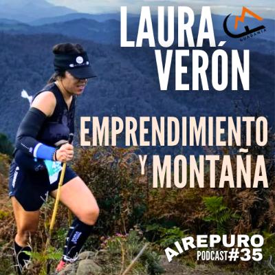 EMPRENDIMIENTO desde el AMOR a la MONTAÑA || GUADANIA || AIRE PURO Podcast #35 LAURA VERÓN EMPRENDIMIENTO desde el AMOR a la MONTAÑA || GUADANIA || AIRE PURO Podcast #35 LAURA VERÓN