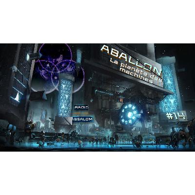 Episode 14 - Aballon - La planète des machines - Lore Starfinder