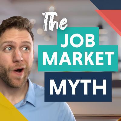 The Truth About the Job Market (and What It Means for Your Job Search) The Truth About the Job Market (and What It Means for Your Job Search)